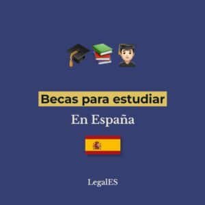 Becas para estudiar en España