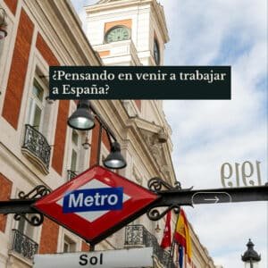 ¿Pensando en venira trabajar a España?